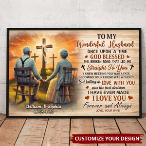 Cross God Gave Me You Old Couple Sitting Personalized Poster