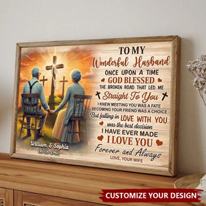 Cross God Gave Me You Old Couple Sitting Personalized Poster