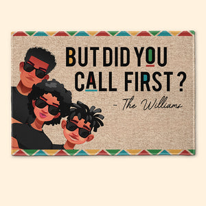 New Version - But Did You Call First - Personalized Doormat