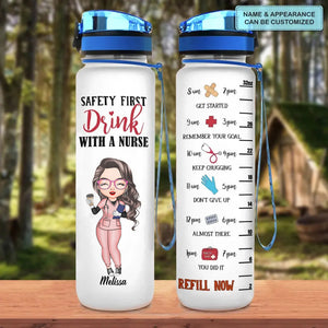 Personalized Water Tracker Bottle - Gift For Nurse - Safety First Drink With A Nurse