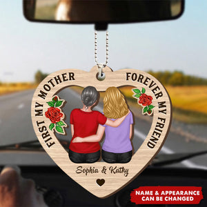 First My Mother Forever My Friend Gift for Mom Personalized Car Ornament