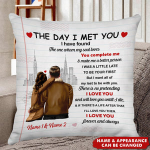 Personalized Pillow - Gift For Couple - The Day I Met You