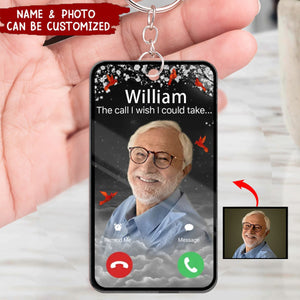 Custom Photo The Call I Wish I Could Take - Memorial Personalized Acrylic Keychain