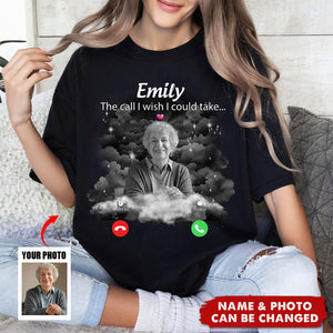 The Call I Wish I Could Take Memorial Sympathy Gift - Personalized T-Shirt