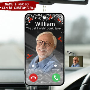 Custom Photo The Call I Wish I Could Take - Memorial Personalized Car Ornament