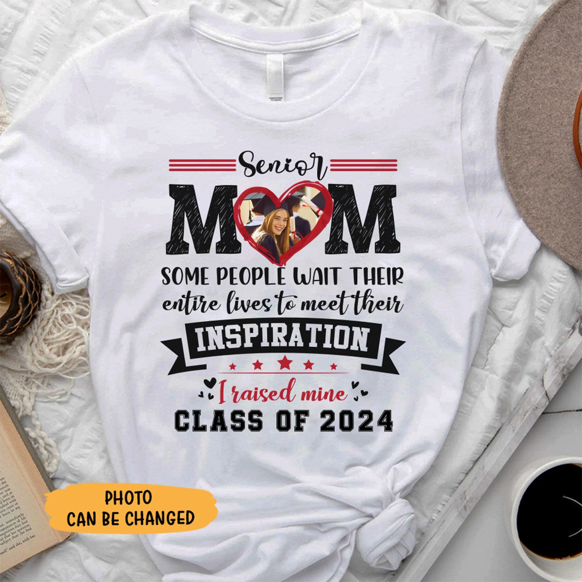 Senior Mom I Raised My Inspiration 2024 - Personalized Shirt, Graduation T-shirt