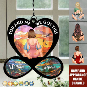 You & Me We Got This Couples - Personalized Window Hanging Suncatcher Ornament