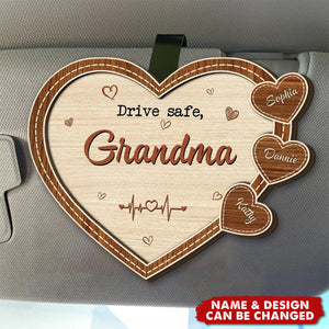 Drive Safe, Grandma We Love You - Personalized Wooden Car Visor Clip