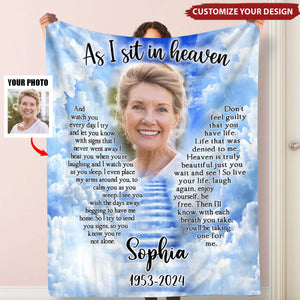 Custom Photo As I Sit In Heaven - Memorial Personalized Blanket