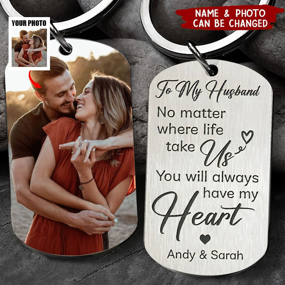 No Matter Where Life Take Us, Personalized Keychain, Anniversary Gifts, Custom Photo