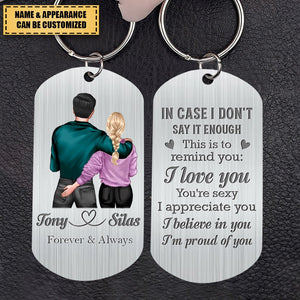 In Case I Don't Say It Enough - Personalized Stainless Steel Keychain, Valentine's Day Gift For Couple