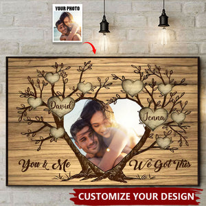 You And Me We Got This - Personalized Family Poster