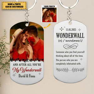 Couple You're My Wonderwall, Personalized Stainless Steel Engraved Keychain, Gift For Lover