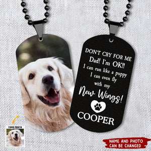 Don't Cry For Me - Personalized Photo Dog Tag Necklace