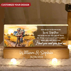 I Had You And You Had Me Happy Old Couple Personalized Acrylic Block LED Night Light