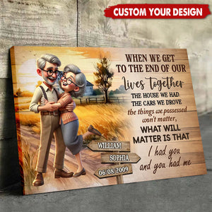 I Had You And You Had Me Happy Old Couple Personalized Poster