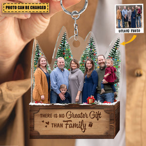 Transparent Keychain - There is no Greater Gift than Family - Custom from Photo