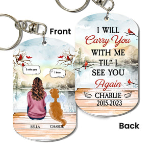 I'll Carry You With Me - Personalized Keychain