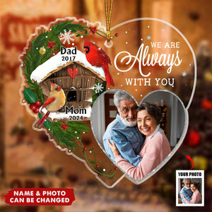 We're Always With You Memorial Gift Personalized Photo Ornament