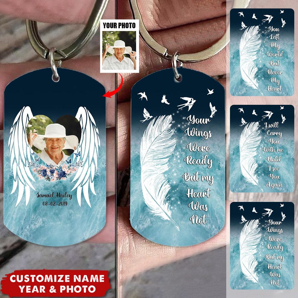 Your Wings Were Ready But My Heart Was Not - Personalized Memorial Photo Stainless Steel Keychain