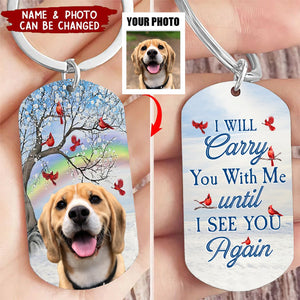 Memorial Pet Until I See You Again - Personalized Photo Keychain