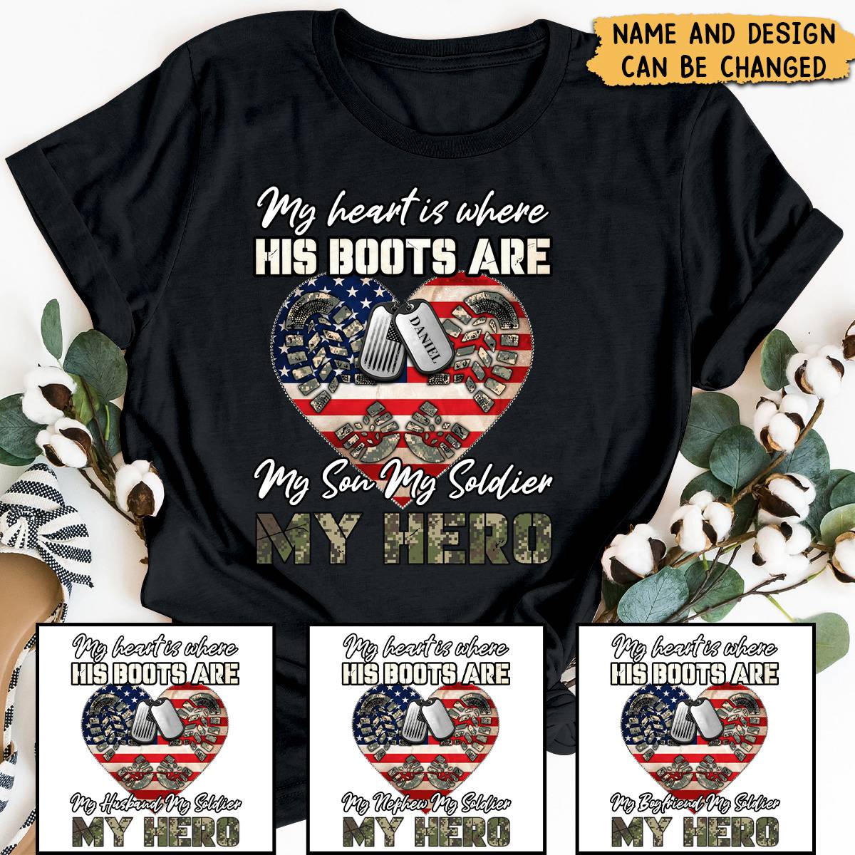 My Heart Is Where His Boots Are, My Son My Soldier My Hero - Personalized T-Shirt