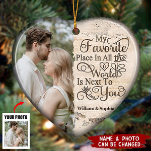 Next To You Is One Of My Favorite Places To Be - Upload Image - Personalized Photo Ornament