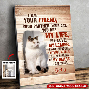 Custom Cat Photo I am Your Cat Poster - Personalized Gifts For Cat Lovers