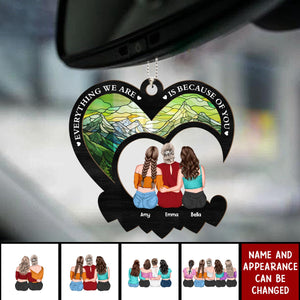 Everything We Are Is Because Of You - Personalized Car Ornament