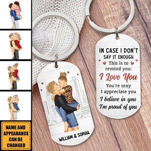 In Case I Don't Say It Enough Couple - Personalized Stainless Steel Keychain