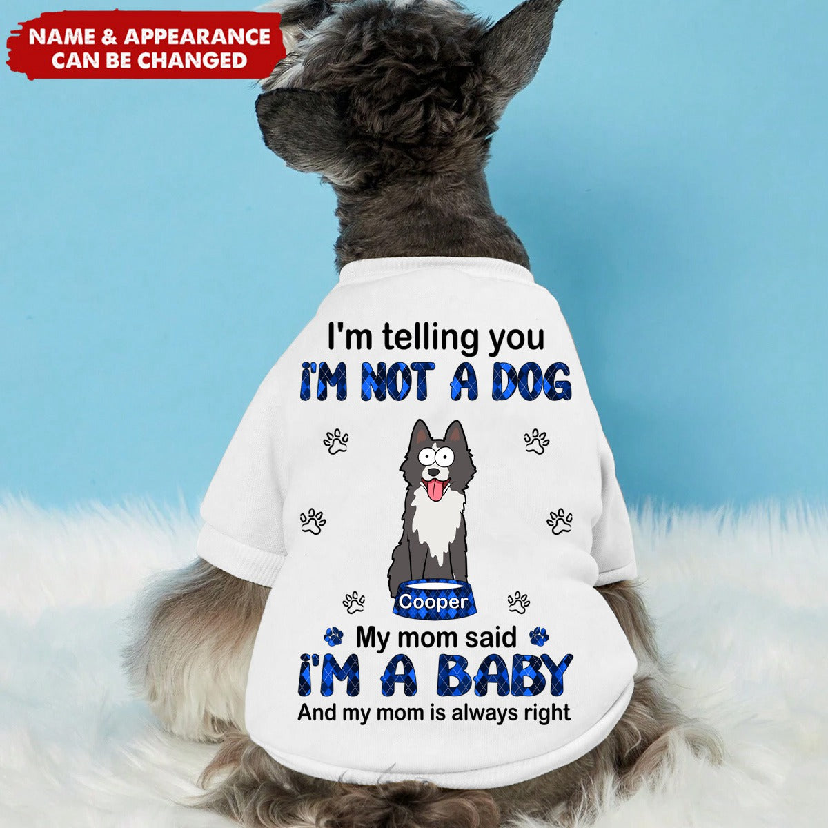 I'm Telling You I'm Not A Dog - Personalized Pet Shirt