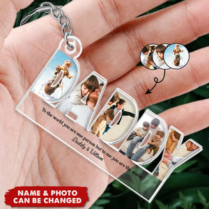 Daddy To Us You Are The World Photo Collage -  Peronalized Acrylic Keychain