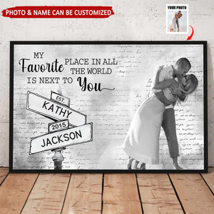 Custom Couple Photo My Favorite Place In All The World - Personalized Poster