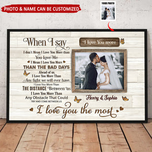 When I Say I Love You More Personalized Couple Canvas, Wedding Valentine's Day Gift