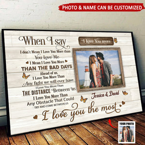 When I Say I Love You More Personalized Couple Canvas, Wedding Valentine's Day Gift