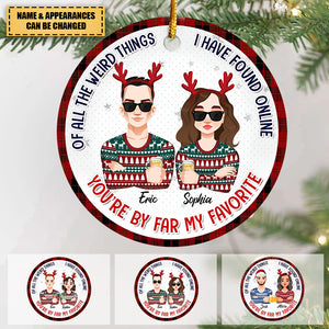 You Are By Far My Favourite - Personalized Custom Ceramic Ornament - Christmas Gift For Couple, Wife, Husband