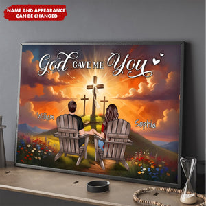 Cross God Gave Me You Couple Sitting Personalized Poster