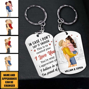 In Case I Don't Say It Enough Couple - Personalized Stainless Steel Keychain