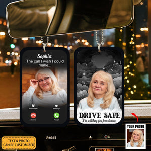 Drive Safe We Are Watching You From Heaven - Personalized Memorial Car Ornament