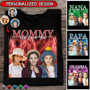 Custom Photo Funny Mommy Nana Papa My Grandkids - Gift For Mothers, Fathers, Grandma, Grandpa, Kids - Personalized T Shirt