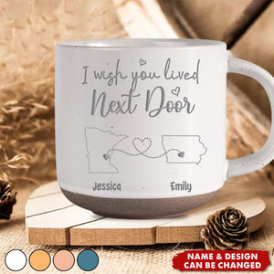 I Wish We Lived Closer - Bestie Personalized Custom Pottery Mug - Gift For Best Friends, BFF, Sisters