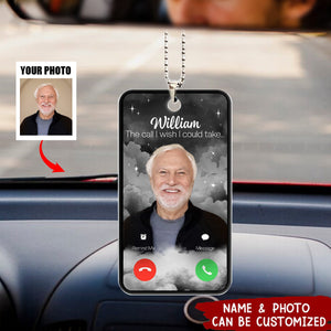 Custom Photo The Call I Wish - Personalized Acrylic Car Ornament