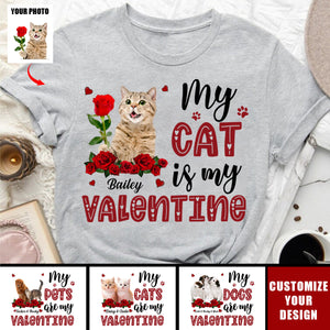 Custom Photo My Pets Are My Valentine - Dog & Cat Personalized T-shirt