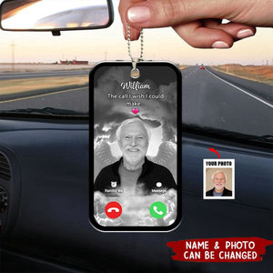 The Call I Wish I Could Take Memorial Gift For Family - Personalized Photo Car Ornament