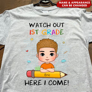 Watch Out Here I Come - Personalized T-Shirt