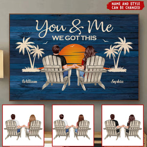 Couple Sitting You And Me We Got This Personalized Poster