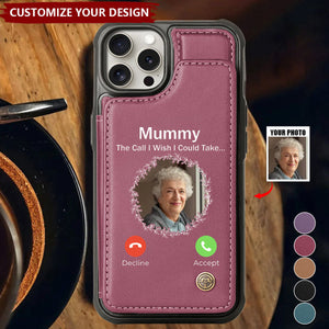 The Call I Wish I Could Take - Personalized Photo Leather Flip Wallet Phone Case