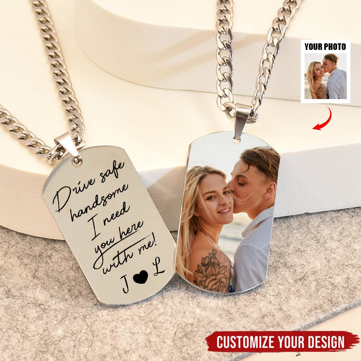 Drive Safe Handsome I Need You Here With Me - Personalized Photo Tag Necklace