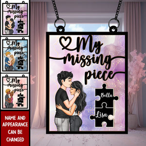 My Missing Piece Couples - Personalized Window Hanging Suncatcher Ornament