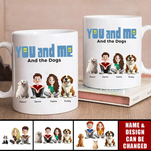 You And Me For Dog Parents - Personalized Mug